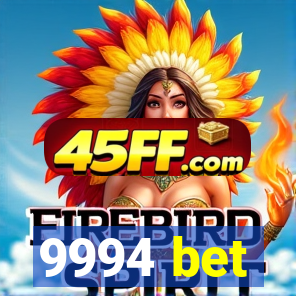 9994 bet